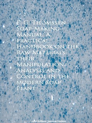 cover image of Soap-Making Manual. a practical Handbook on the RControl in the modern Soap Plant
